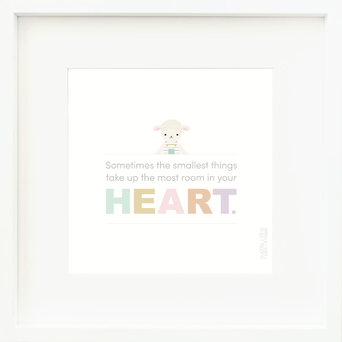 A framed print with a drawing of Avery the lamb and text that says “Sometimes the smallest things take up the most room in your heart.”