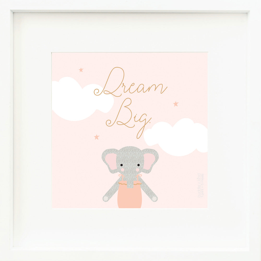 A framed print with a drawing of Eloise the elephant and text that says “Dream big.”
