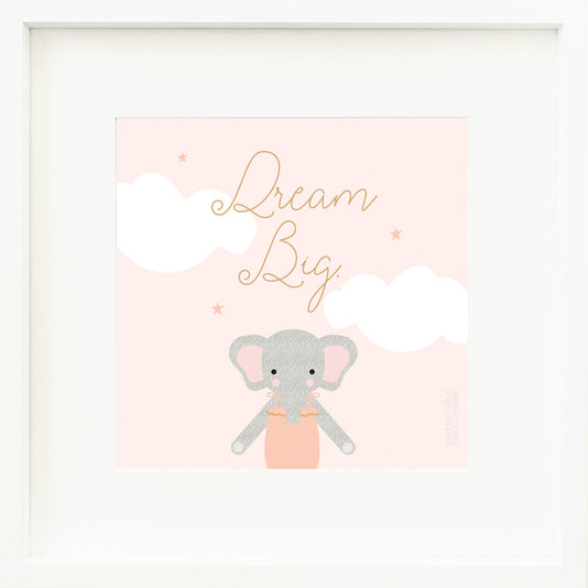 An inspirational print with a graphic of Eloise the elephant on a pink background with clouds and the words “Dream big” in dark yellow.