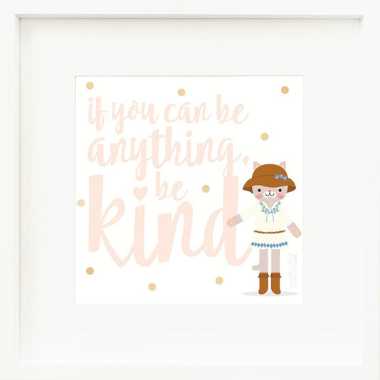 An inspirational print with a graphic of Chelsea the cat on a white background with gold polka dots and the words “If you can be anything, be kind” in large, pink cursive letters.